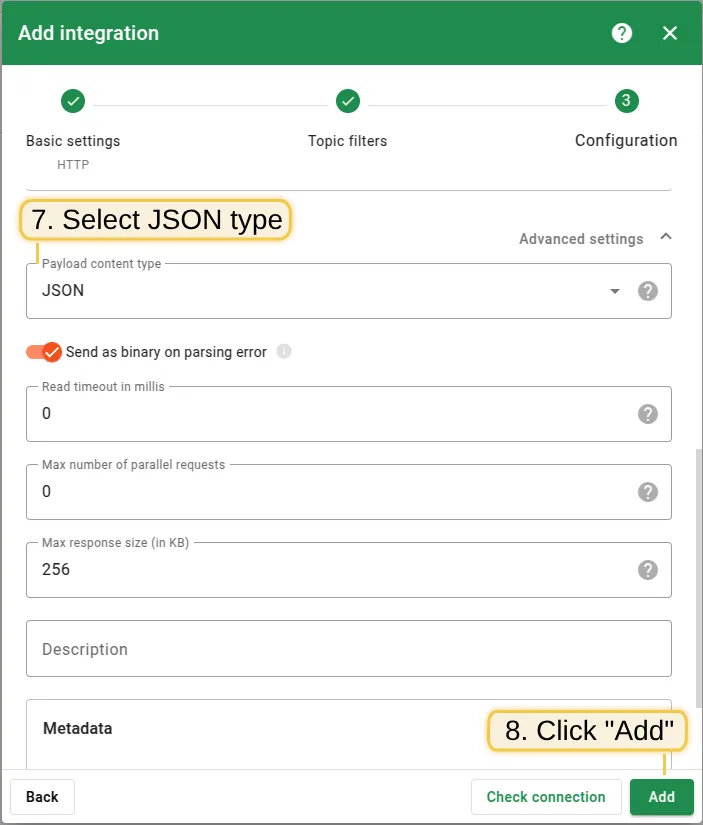 Open Advanced settings, set Payload content type to JSON, and click Add