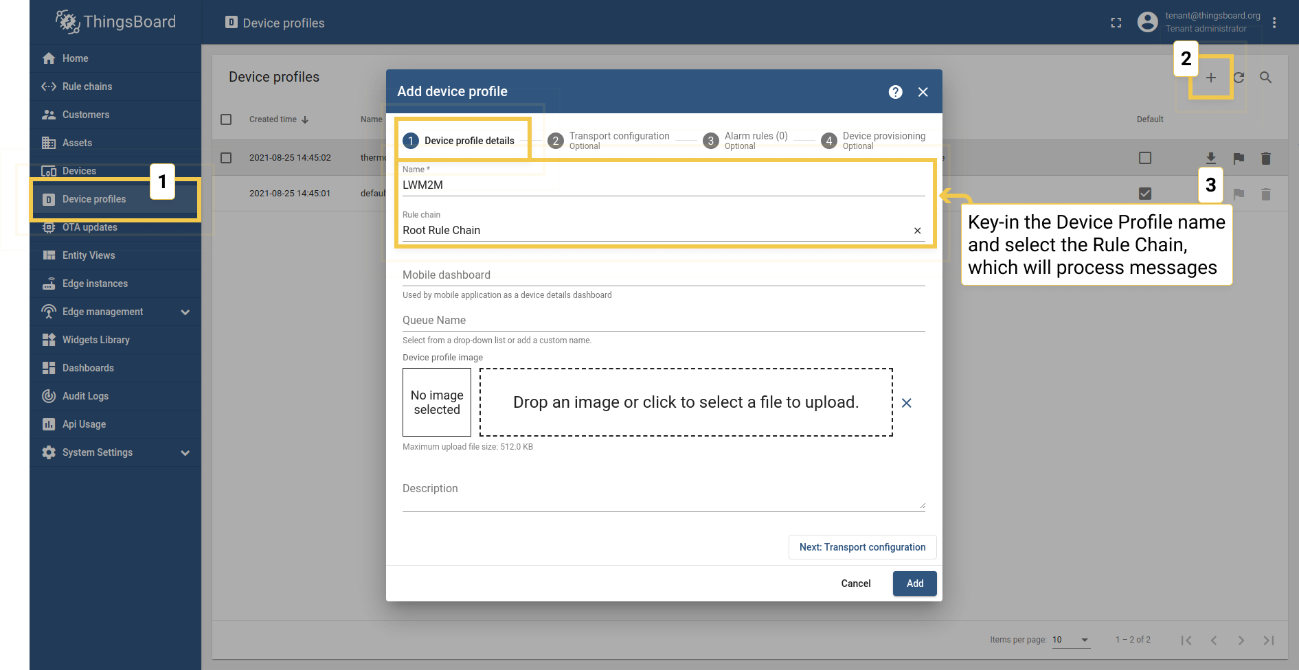 Go to Device Profiles, click "+", key-in the Profile name and select or create the Rule chain, which will process messages