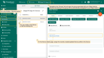 Go to the Entities > Devices section. Then, navigate to the "Groups" tab and open the group associated with your Edge instance. You can create a new Device or edit the existing one. On the "Device details" page, assign newly created (or updated) Device profile to this Device. Click the “Apply changes” button.
