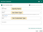 Fill in the Name, Credentials Type.