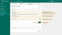 If you have chosen Twilio, populate the Twilio account SID and Token. Specify phone number that will be used as a "sender". Click "Save" button;